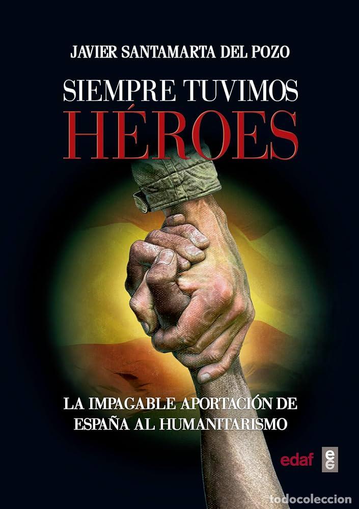 Gebrauchte B&uuml;cher: SIEMPRE TUVIMOS HEROES - JAVIER SANTAMARIA DEL POZO