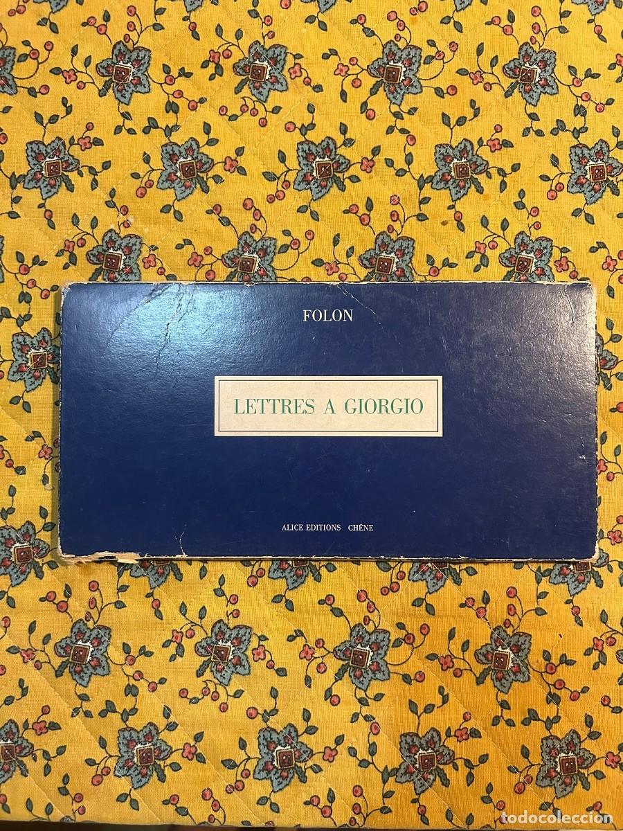 Libros de segunda mano: Folon - Lettres &agrave; Giorgio (1967-1975) - Alice &Eacute;ditions Ch&ecirc;ne - 2&ordf; Edici&oacute;n Art&iacute;stica Ilustrada