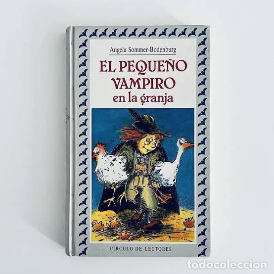Libros de segunda mano: El peque&ntilde;o vampiro en la granja - Angela Sommer-Bodenburg - C&iacute;rculo de Lectores