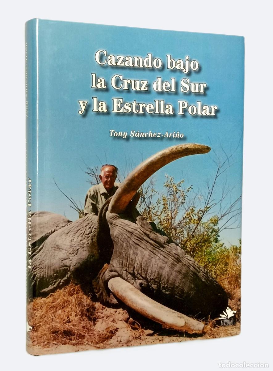 Livres d'occasion: CAZANDO BAJO LA CRUZ DEL SUR Y LA ESTRELLA POLAR