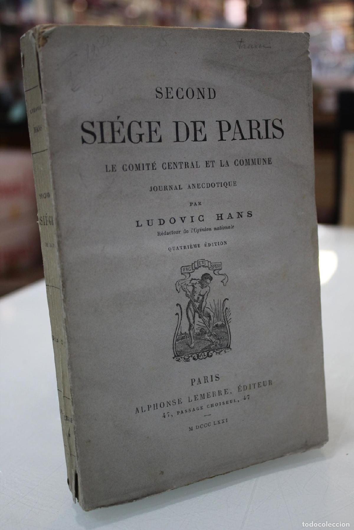 Libros de segunda mano: 1871.- Second si&egrave;ge de Paris. Le comit&eacute; central et la commune. Journal anecdotique. - Hans, Ludovic.