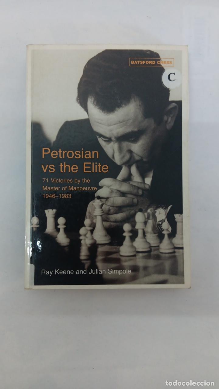 Libros de segunda mano: Petrosian Vs the Elite; 71 Victories by the Master of Manoeuvre 1946-1983 9780713490497 - Ray Keene