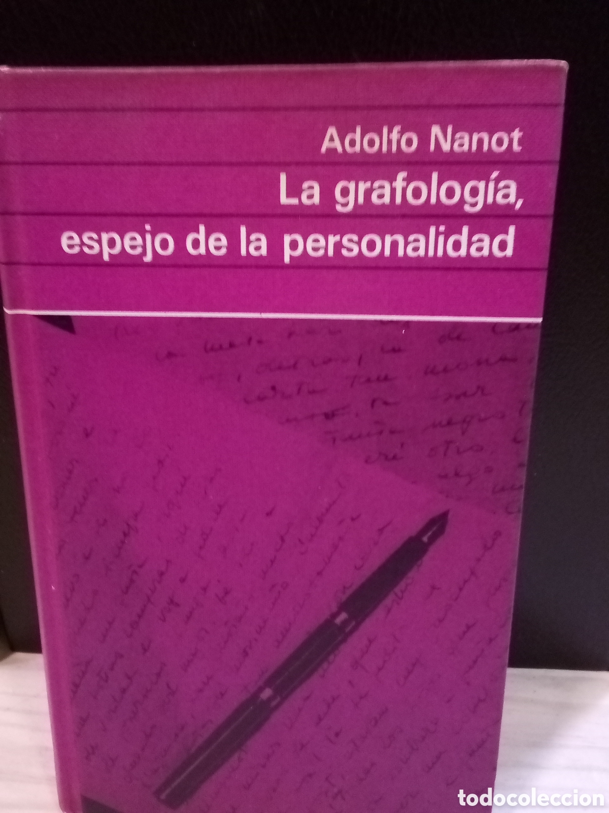 Livres d'occasion: Adolfo Nanot. La grafolog&iacute;a, espejo de la personalidad