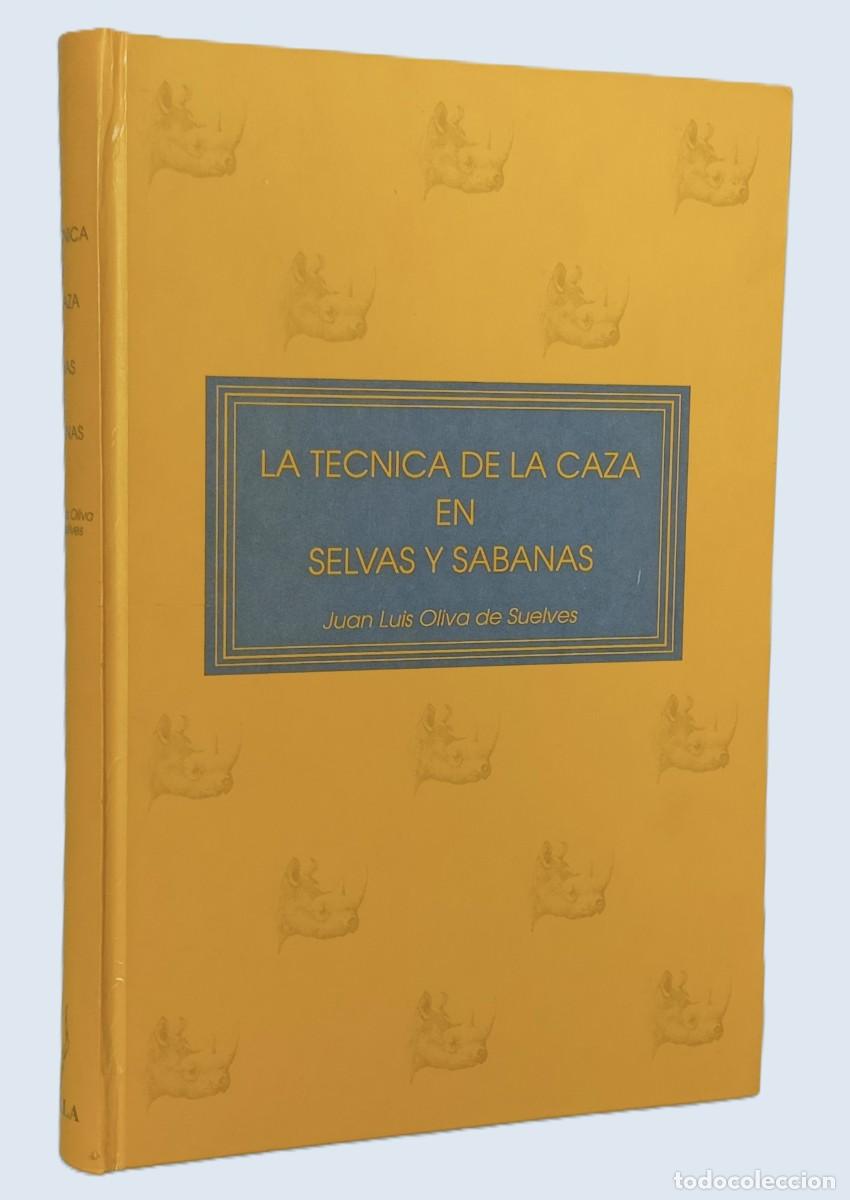 Libros de segunda mano: LA T&Eacute;CNICA DE LA CAZA EN SELVAS Y SABANAS
