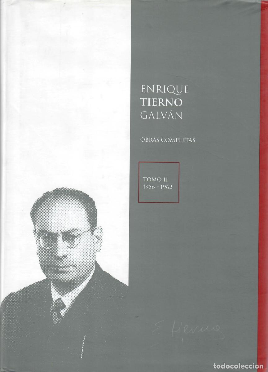 Libros de segunda mano: ENRIQUE TIERNO GALV&Aacute;N - OBRAS COMPLETAS TOMO II (1956-1962)