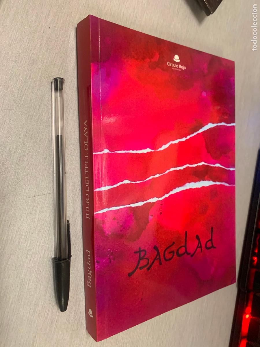 Libros de segunda mano: BAGDAD / JULIO DELTELL OLAYA / C&Iacute;RCULO ROJO 2018
