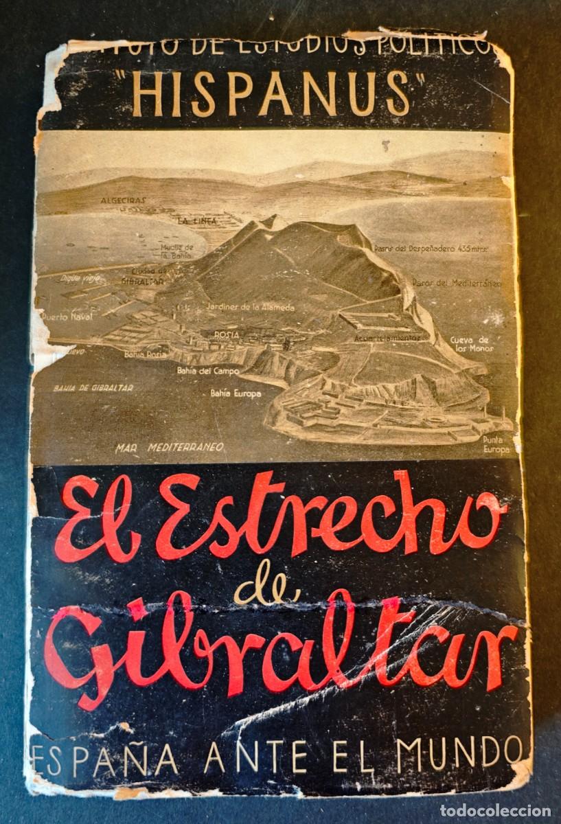 Libros de segunda mano: EL ESTRECHO DE GIBRALTAR - ESPA&Ntilde;A ANTE EL MUNDO