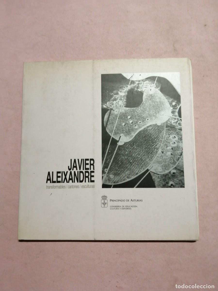 Libros de segunda mano: JAVIER ALEIXANDRE. TRANSFORMABLES - CARTONES - ESCULTURAS