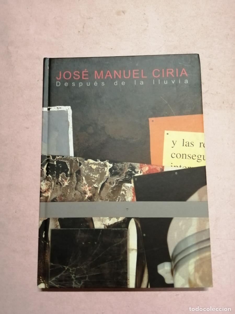 Libros de segunda mano: JOSE MANUEL CIRIA. DESPUES DE LA LLUVIA