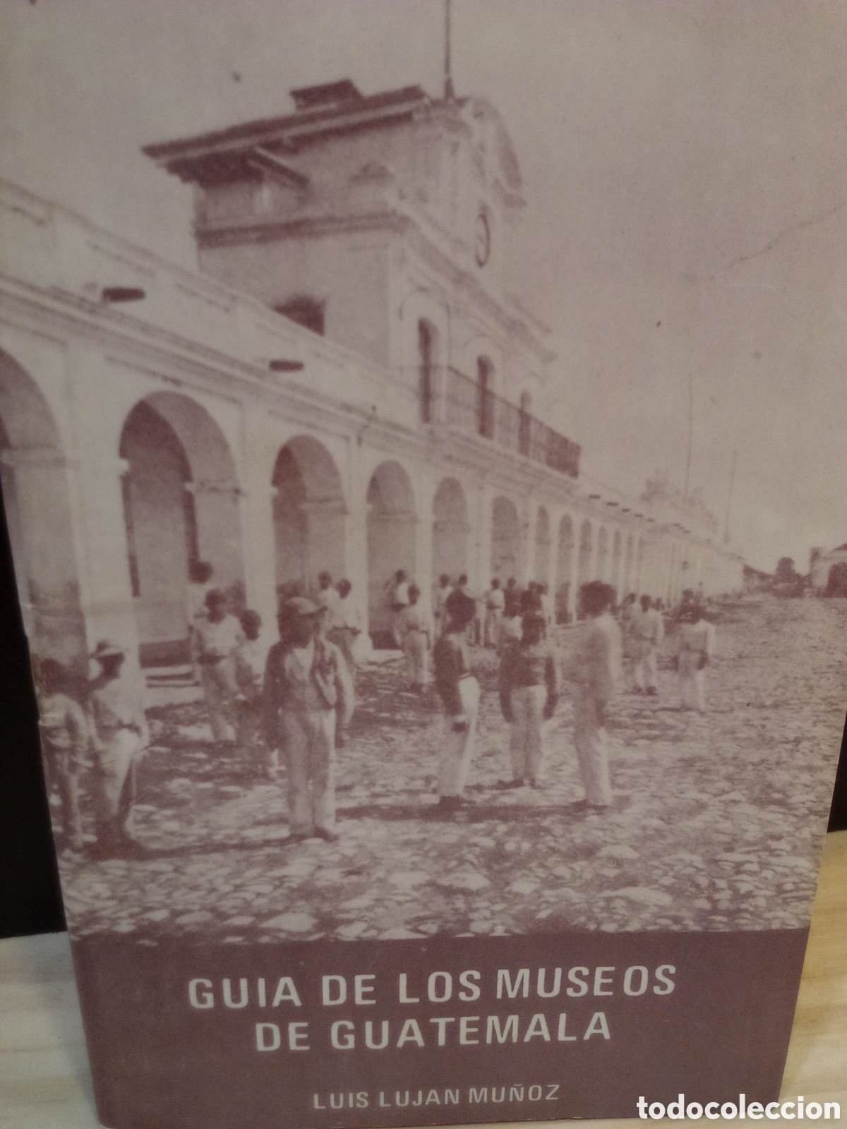 Gebrauchte B&uuml;cher: Luis Luj&aacute;n Mu&ntilde;oz. Gu&iacute;a de los Museos de Guatemala