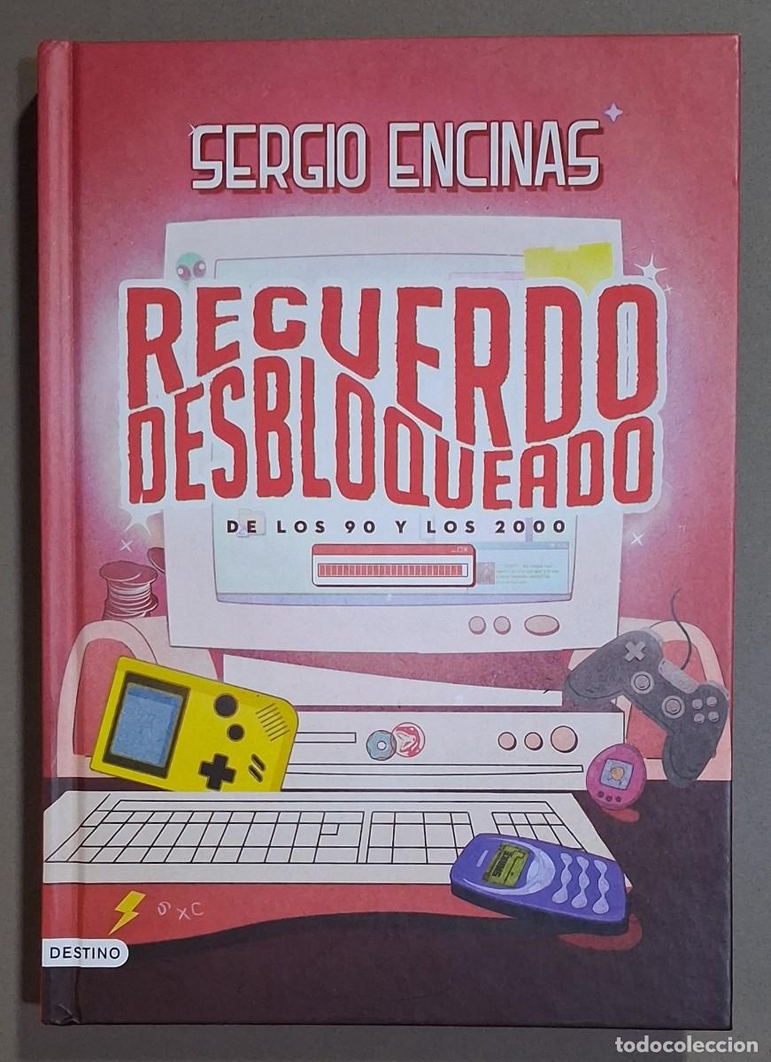 Libros de segunda mano: Recuerdo desbloqueado de los 90 y los 2000. Sergio Encinas. Destino. 2024. 1&ordf; edici&oacute;n! Nuevo