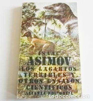 Libros de segunda mano: ISAAC ASIMOV LOS LAGARTOS TERRIBLES Y OTROS ENSAYOS CIENT&Iacute;FICOS LIBRO ALIANZA CIENCIAS AGUA POR DOQ.