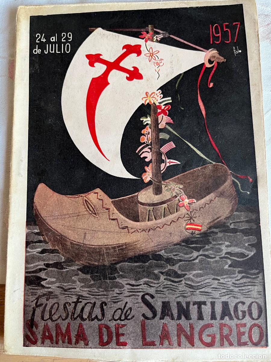 Libros de segunda mano: FIESTAS DE SANTIAGO. SAMA DE LANGREO 24 AL 29 DE JULIO 1957