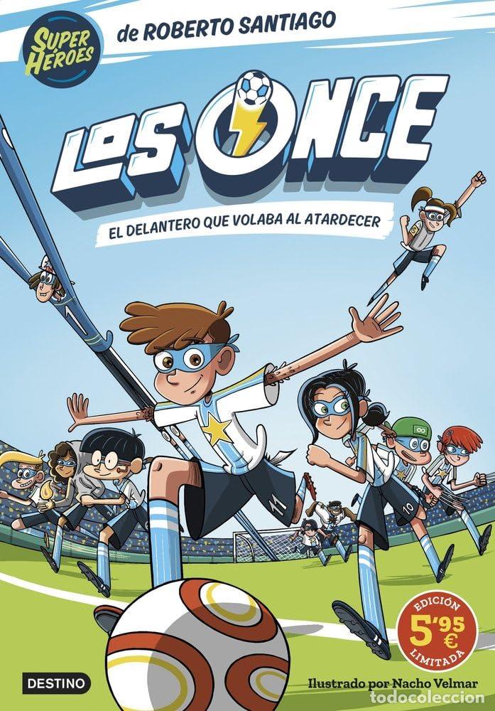 Gebrauchte B&uuml;cher: Los Once 1. El delantero que volaba al atardecer. Edici&oacute;n limitada a precio espe
