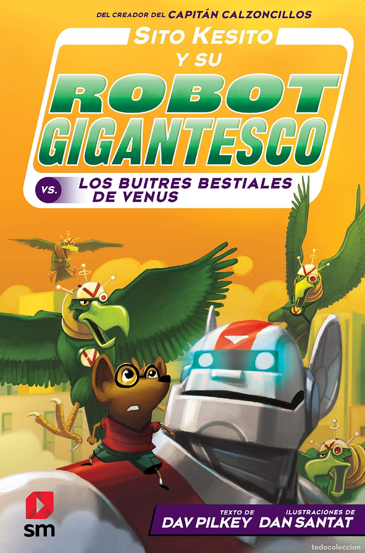 Libros de segunda mano: Sito Kesito y su robot gigantesco contra los buitres bestiales de Venus: 3