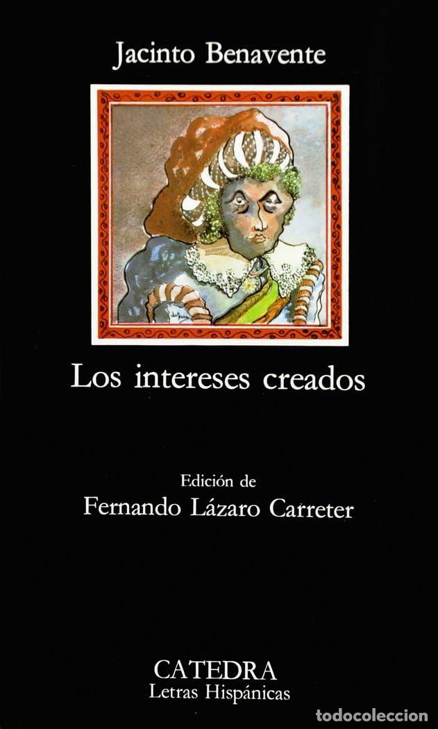 Libros de segunda mano: Los intereses creados: 12 (Letras Hisp&aacute;nicas) - Foto 1