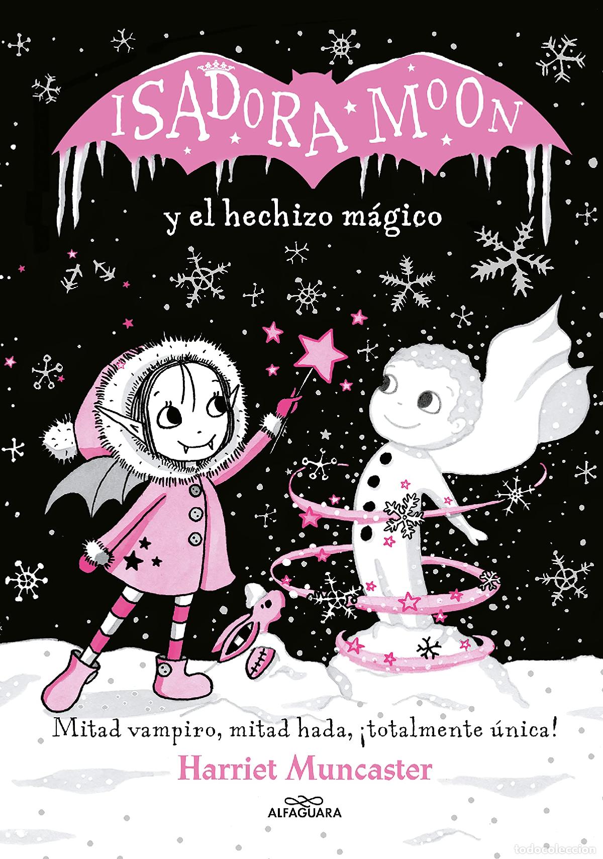 Libros de segunda mano: Grandes historias de Isadora Moon 1 - Isadora Moon y el hechizo m&aacute;gico: &iexcl;Un libro m&aacute;gico con purpuri