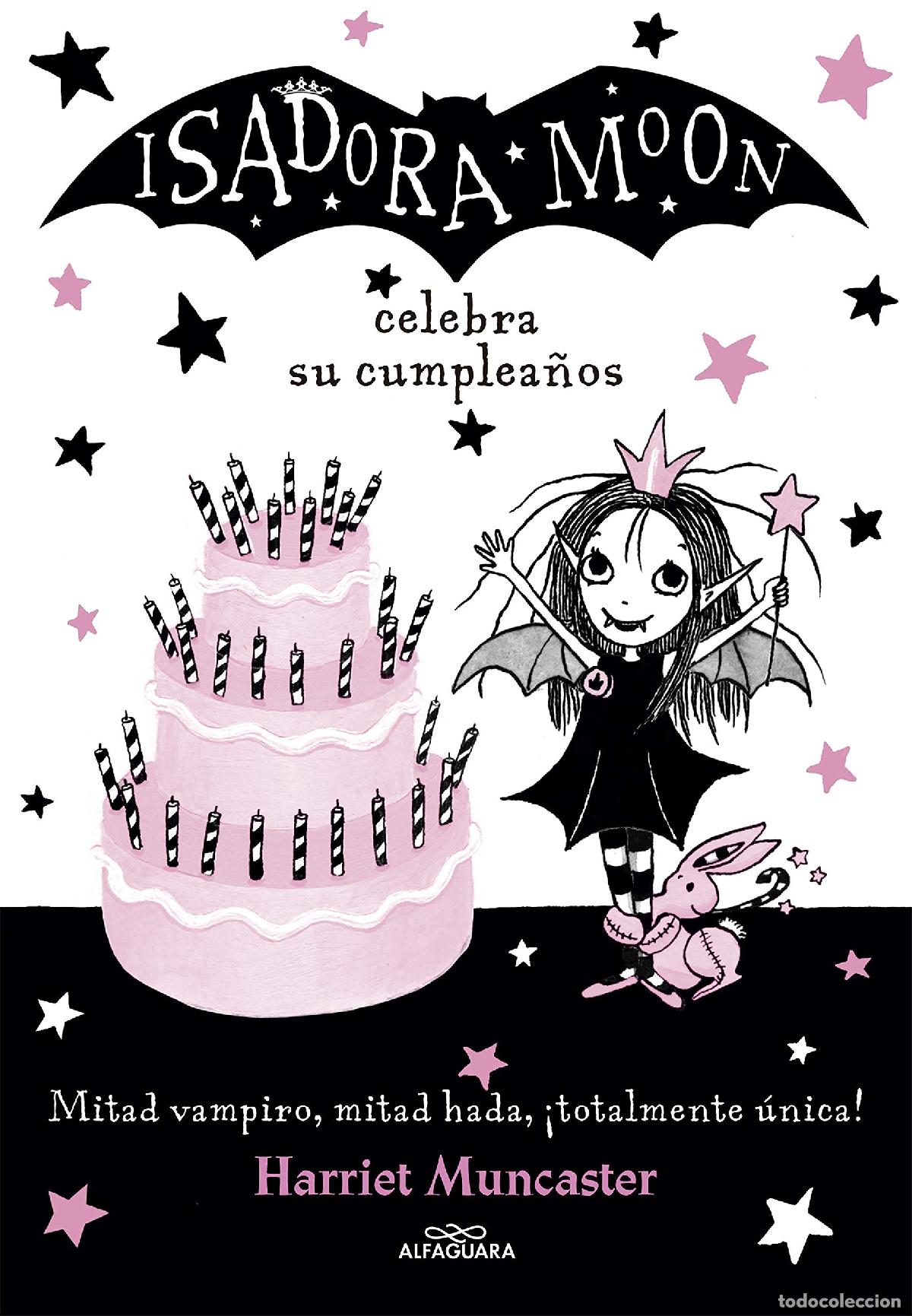 Libros de segunda mano: Isadora Moon 3 - Isadora Moon celebra su cumplea&ntilde;os: &iexcl;Un libro m&aacute;gico con purpurina en la cubierta!