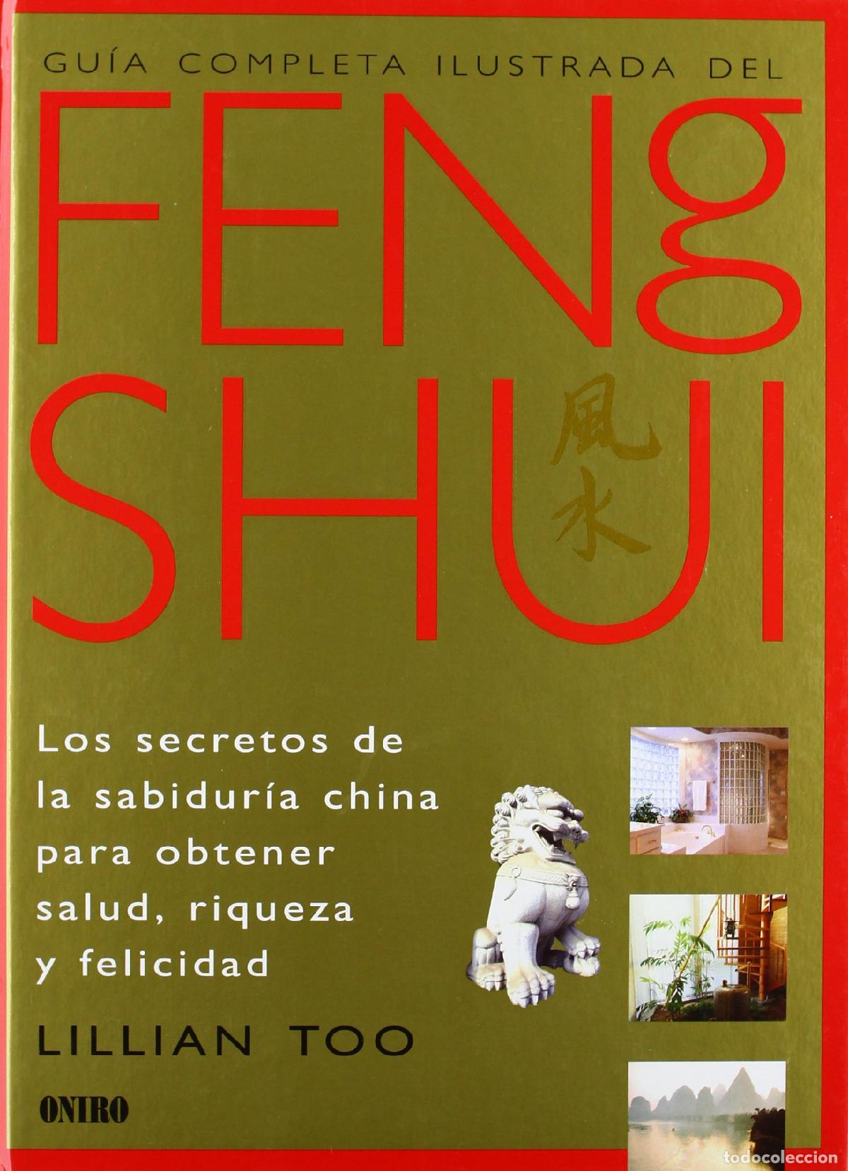 Libros de segunda mano: Gu&iacute;a completa ilustrada del Feng Shui: Los secretos de la sabiduria china para obtener salud, riquez