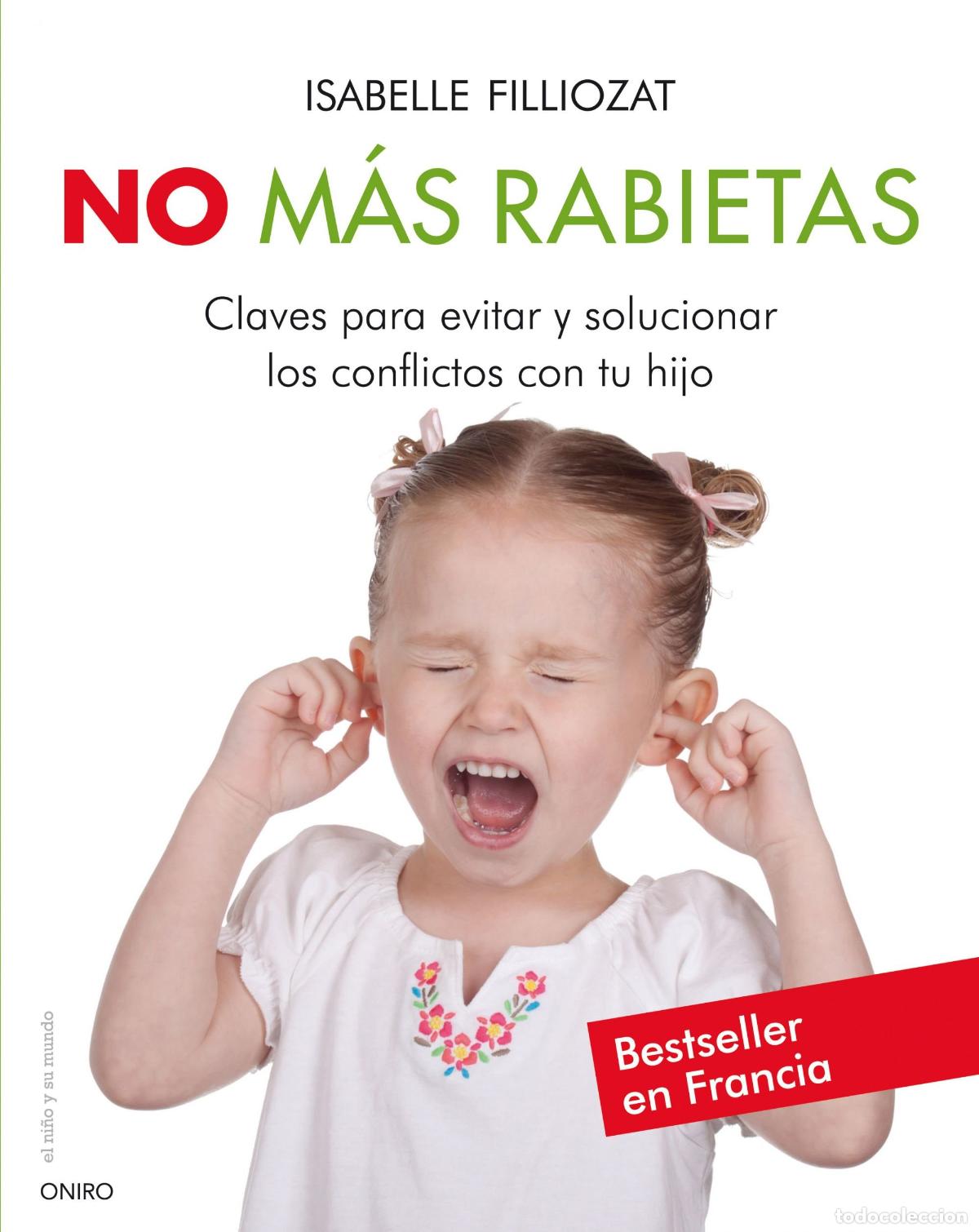 Libros de segunda mano: No m&aacute;s rabietas: Claves para evitar y solucionar los conflictos con tu hijo (El Ni&ntilde;o y su Mundo)