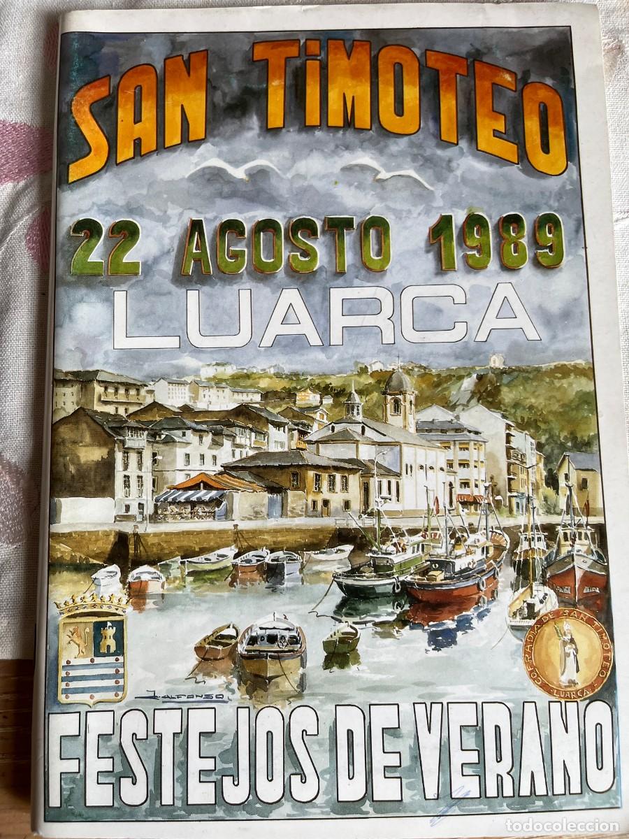 Libros de segunda mano: SAN TIMOTEO 22 DE AGOSTO 1989. LUARCA .FESTEJOS DE VERANO