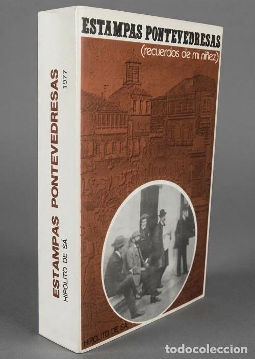 Libros de segunda mano: �M2698 - [DEDICADO Y FIRMADO POR EL AUTOR]. HIPOLITO DE SA BRAVO. ESTAMPAS PONTEVEDRESAS. GALICIA.