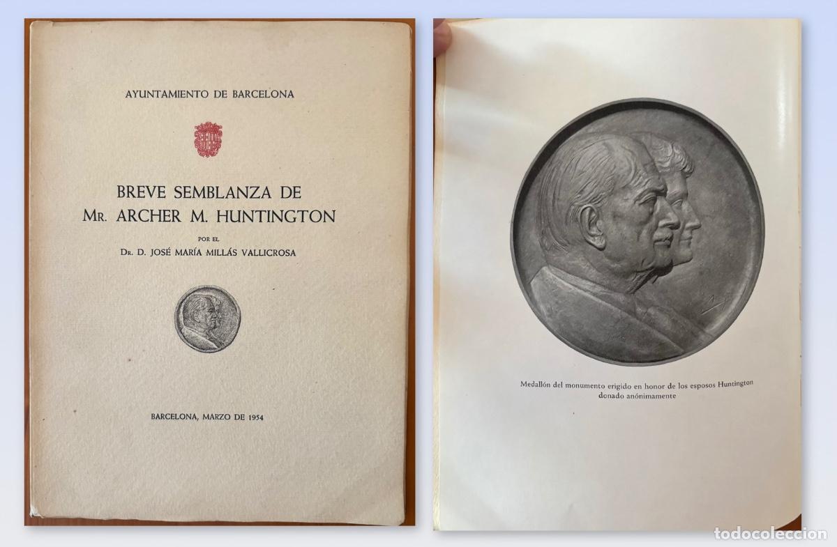 Libri di seconda mano: BARCELONA- BREVE SEMBLANZA DE MR. ARCHER M. HUNTINGTON- JOSE M. MILLAS- 1954