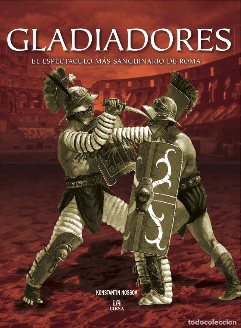 Libros de segunda mano: Gladiadores: El Espect&aacute;culo m&aacute;s Sanguinario de Roma (Momentos Decisivos de la Historia)
