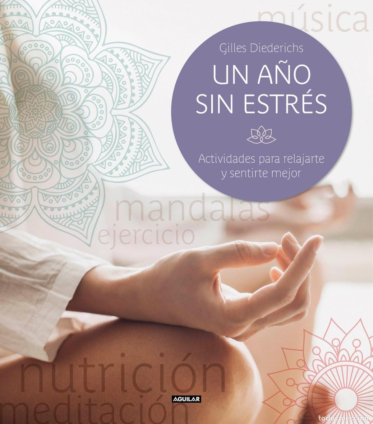 Libros de segunda mano: Un a&ntilde;o sin estr&eacute;s: Actividades para relajarte y sentirte mejor (Ocio y tiempo libre)