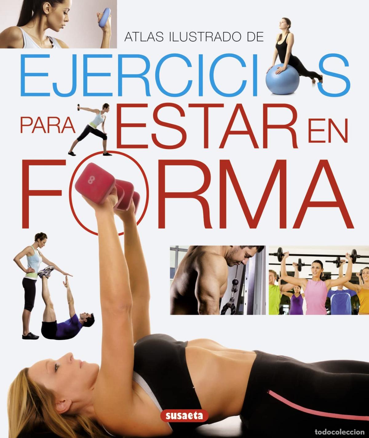 Libros de segunda mano: Ejercicios para estar en forma (Atlas Ilustrado)