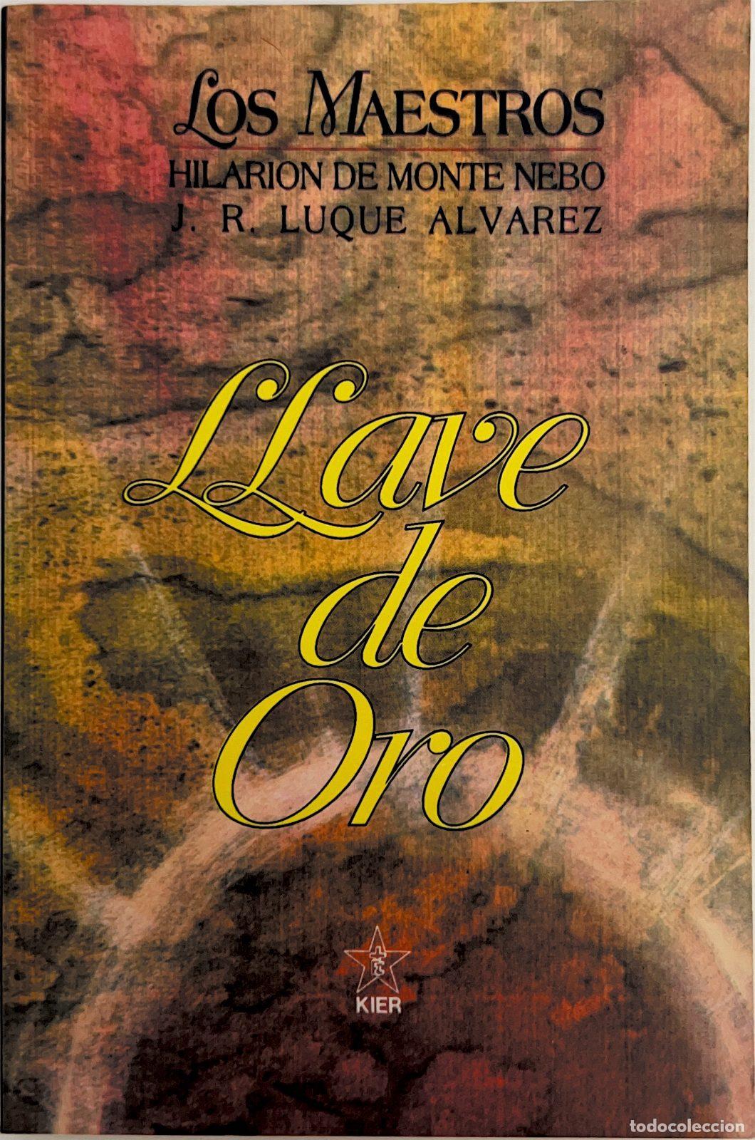Libros de segunda mano: Llave de Oro - Hilarion de Monte Nebo / J. R. Luque Alvarez