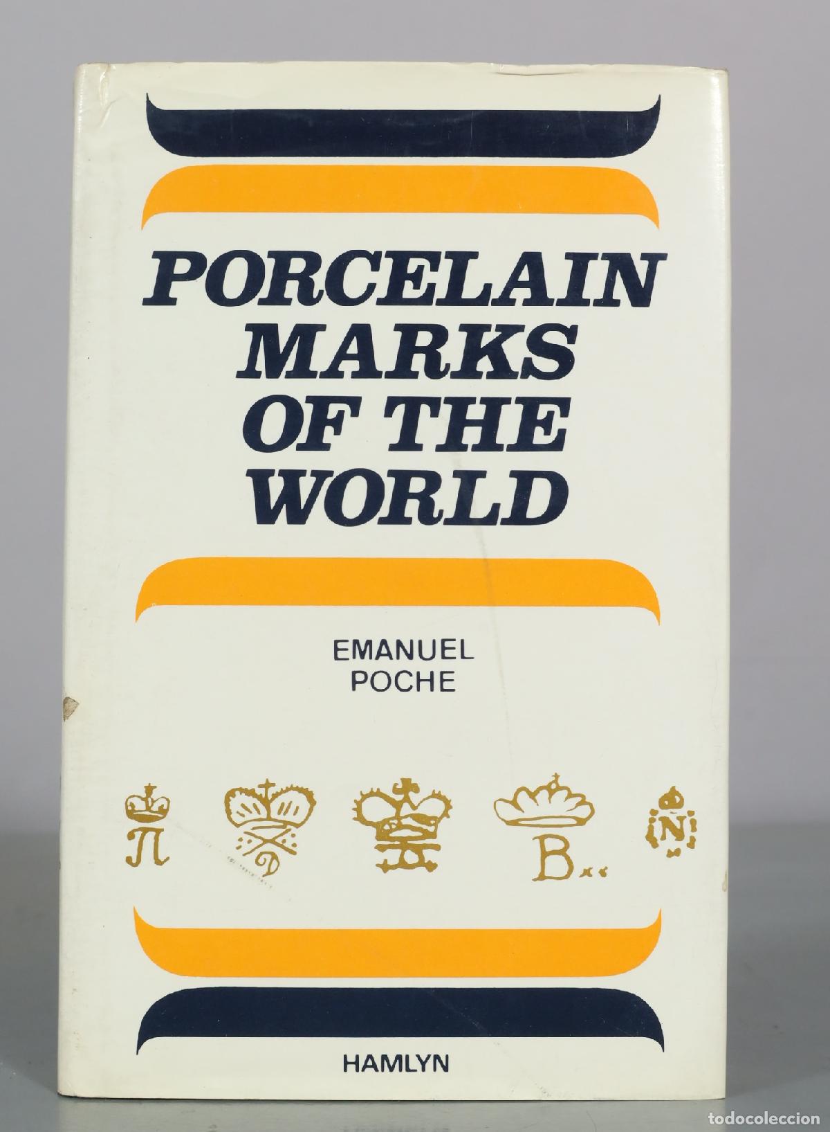 Libros de segunda mano: Porcelain Marks of the World - Emanuel Poche - Hamlyn
