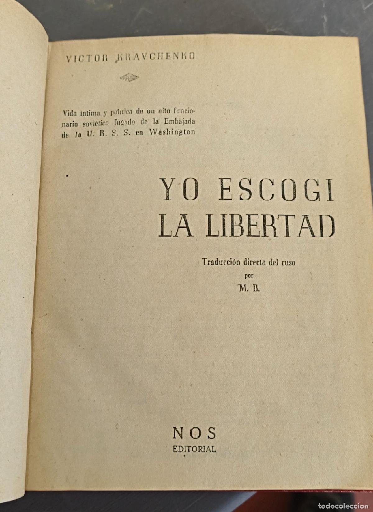 Libros de segunda mano: Yo escog&iacute; la libertad - Victor Kravchenko - NOS Editorial - Foto 3