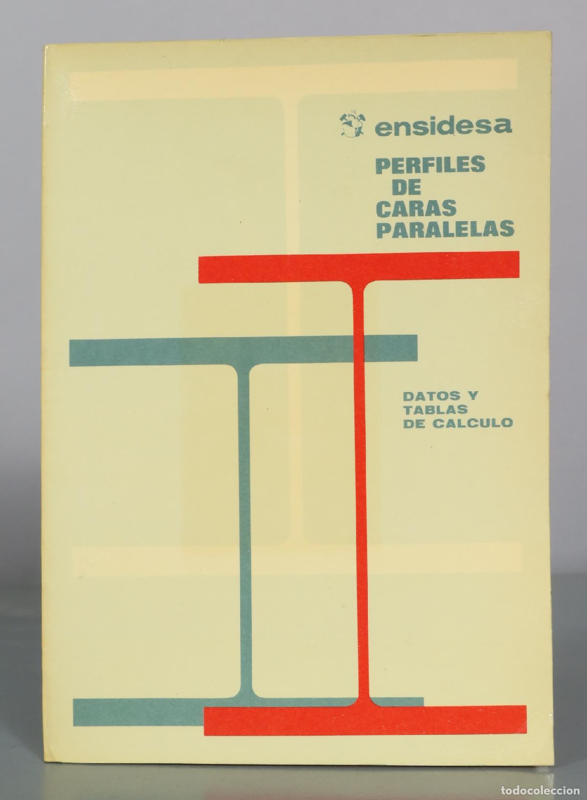 Libros de segunda mano: Perfiles de caras paralelas - Datos y tablas de c&aacute;lculo - Ensidesa