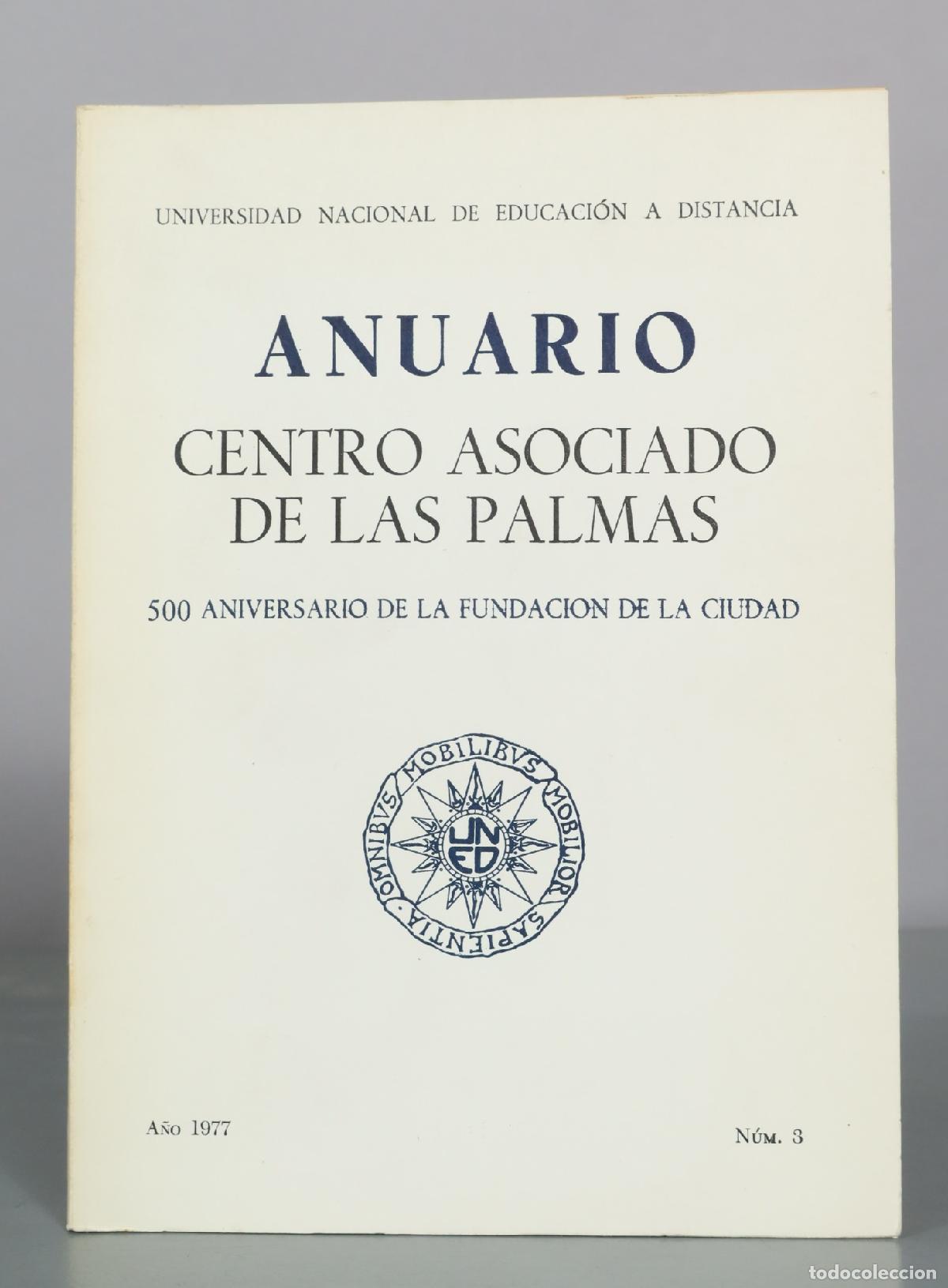 Libros de segunda mano: Anuario Centro Asociado de Las Palmas - 500 Aniversario de la Fundaci&oacute;n de la Ciudad - Universidad