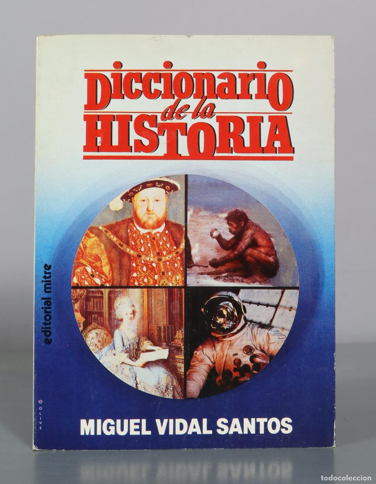Libros de segunda mano: Diccionario de la Historia - Miguel Vidal Santos - Editorial Mitre
