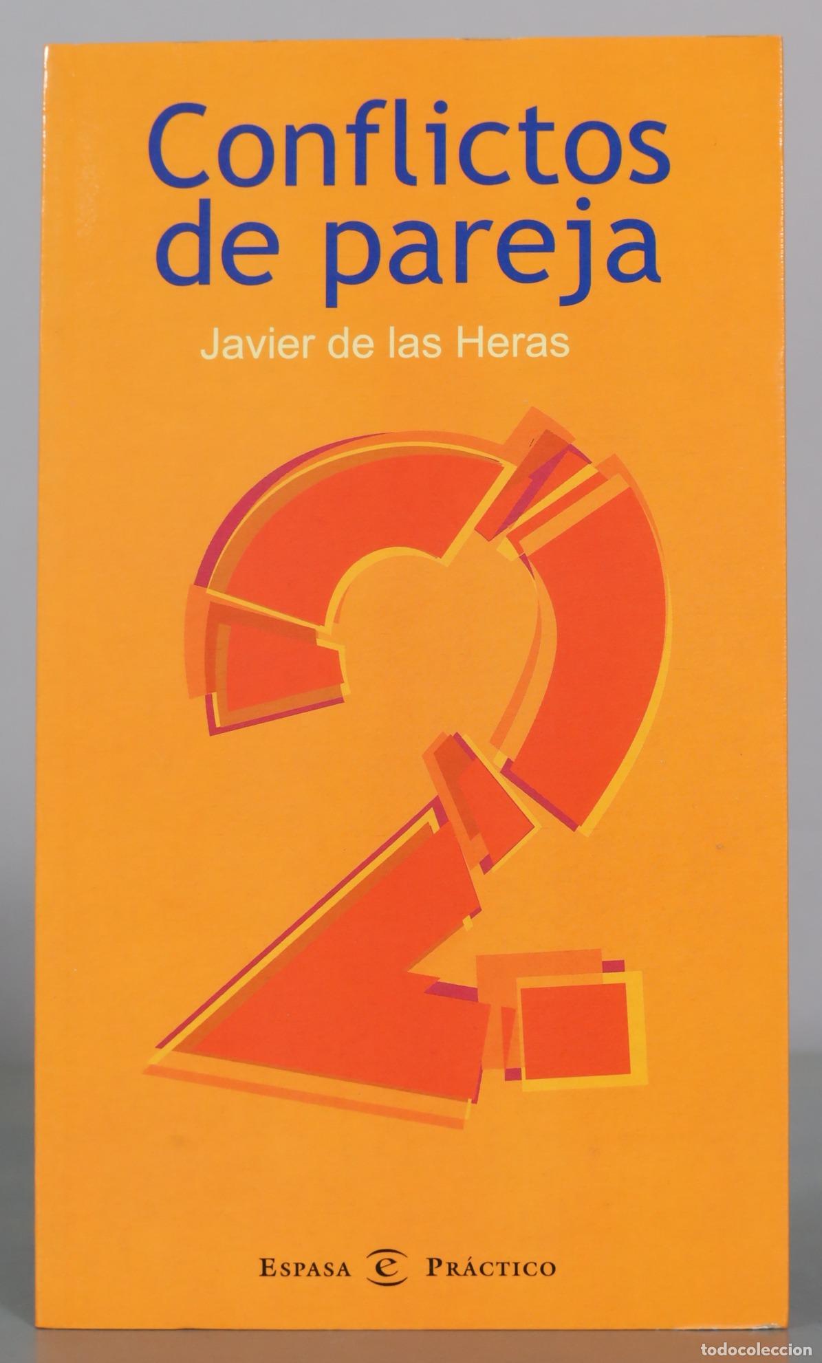 Libros de segunda mano: Conflictos de pareja - Javier de las Heras - Espasa