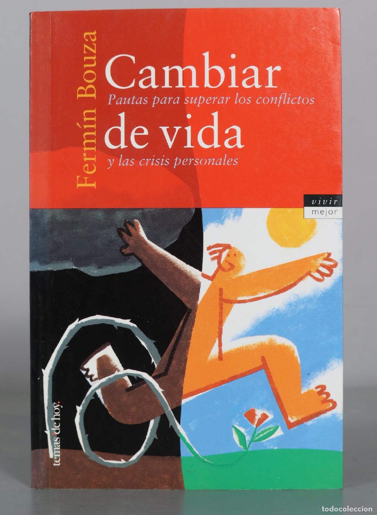 Libros de segunda mano: Cambiar de vida - Ferm&iacute;n Bouza - Temas de Hoy