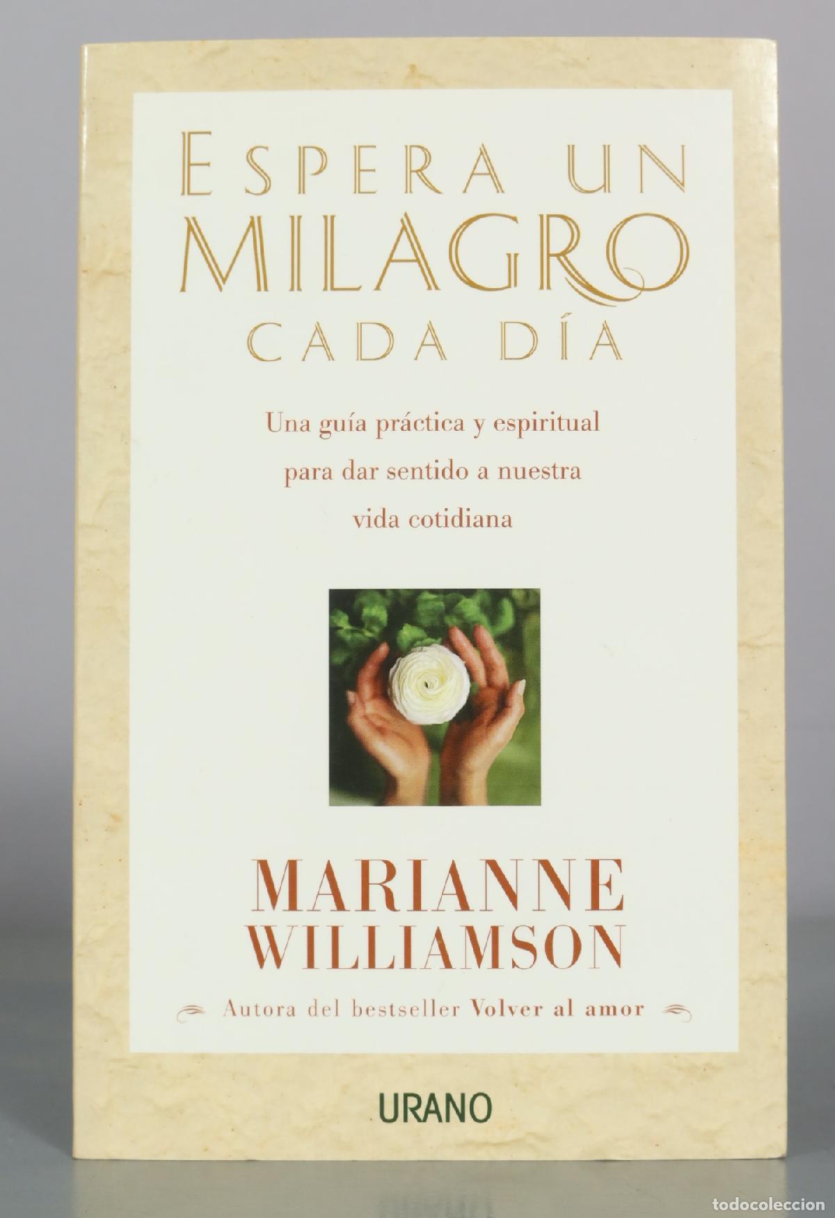 Libros de segunda mano: Espera un milagro cada d&iacute;a - Marianne Williamson - Ediciones Urano