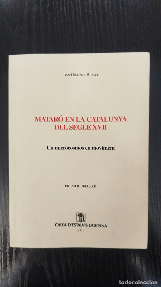 Libros de segunda mano: MATAR&Oacute; EN LA CATALUNYA DEL SEGLE XVII. 2001. JOAN GIM&Eacute;NEZ BLASCO