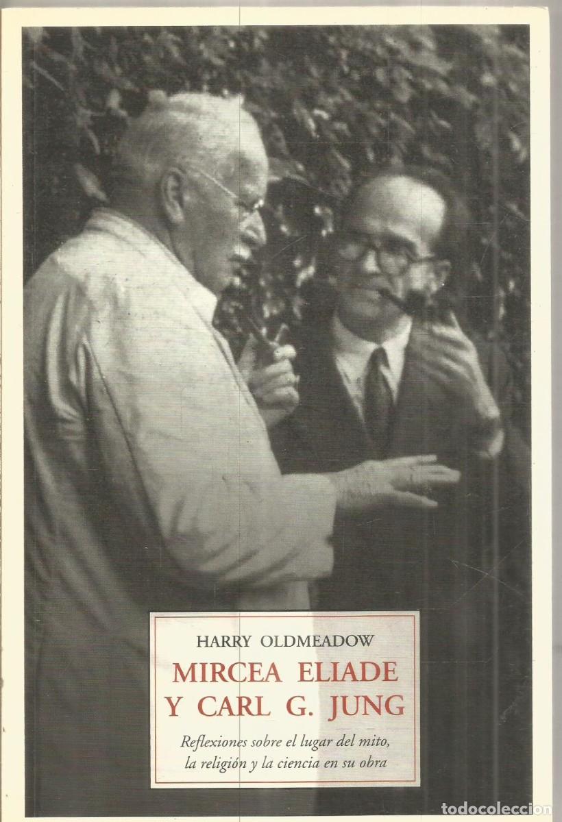 Libros de segunda mano: HARRY OLDMEADOW. MIRCEA ELIADE Y CARL G. JUNG. OLA&Ntilde;ETA. PRIMERA EDICION