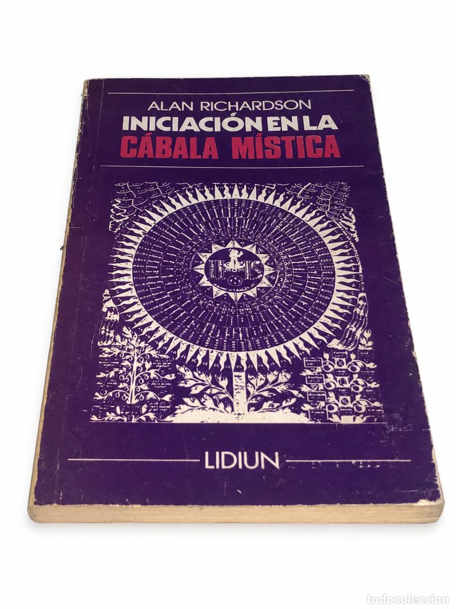 Libros de segunda mano: ALAN RICHARDSON &ndash; INICIACI&Oacute;N EN LA C&Aacute;BALA M&Iacute;STICA &ndash; LIDIUN LM