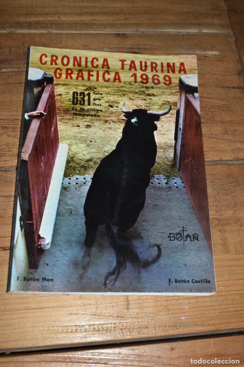 Libros de segunda mano: CR&Oacute;NICA TAURINA GR&Aacute;FICA 1969. FERNANDO BOT&Aacute;N CASTILLO. ED. S&Aacute;EZ. MADRID. 1969