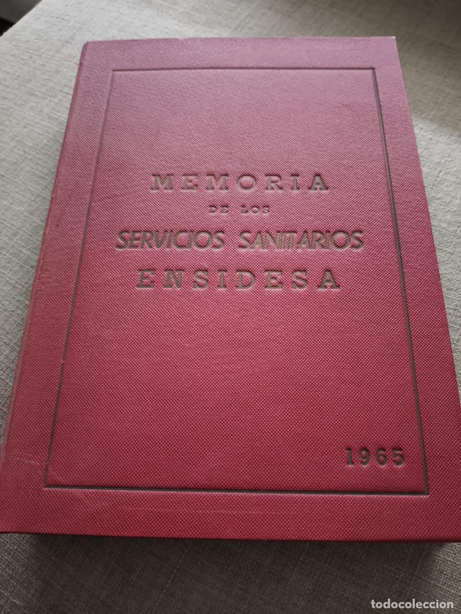 Libros de segunda mano: ENSIDESA. MEMORIA DE LOS SERVICIOS SANITARIOS. ENSIDESA. 1965. TOMO EN TAPA DURA CON DATOS Y FOTOGRA