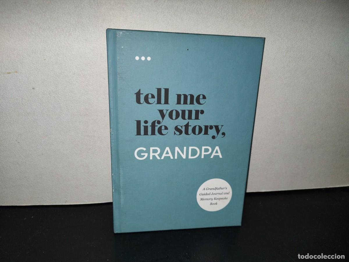 Libros de segunda mano: 220- Tell Me Your Life Story, Grandpa. A Grandfather'S Guided Journal And Memory Keepsake Book