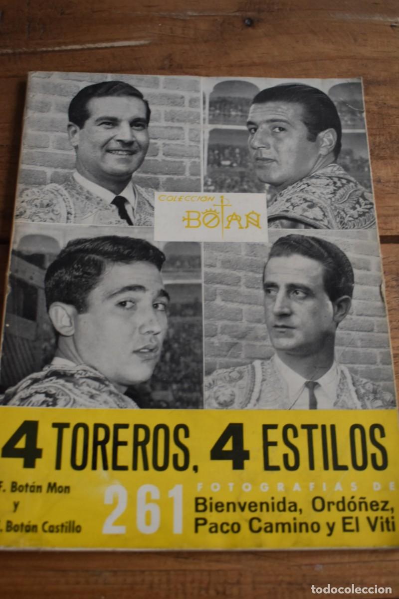 Libros de segunda mano: 4 TOREROS, 4 ESTILOS. Bienvenida, Ord&oacute;&ntilde;ez, Paco Camino y El Viti. Colecci&oacute;n Botan 261. Madrid 1966