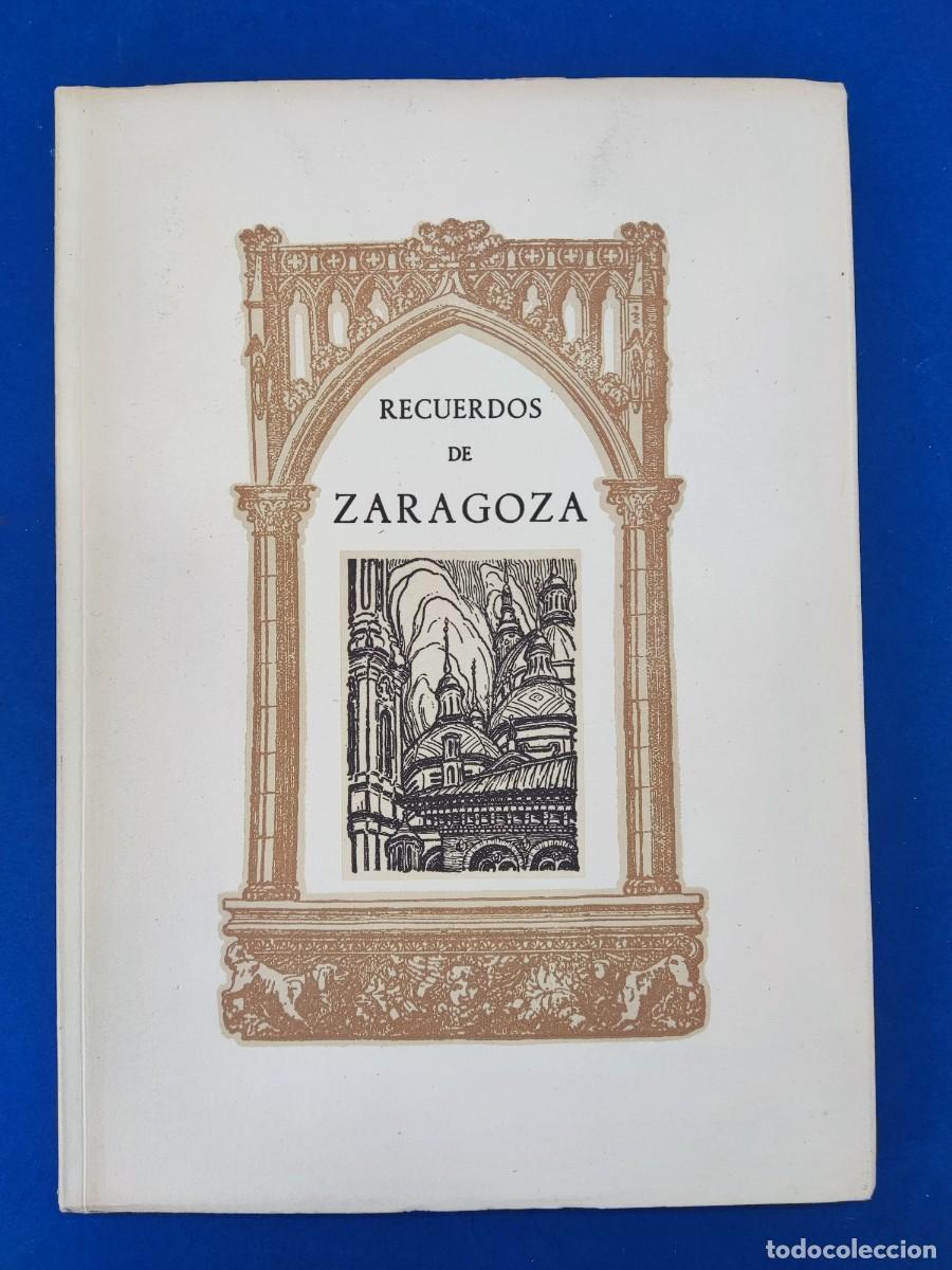 Libros de segunda mano: RECUERDOS DE ZARAGOZA / 1950. EL NOTICIERO / EDICION DE VEINTINUEVE EJEMPLARES NOMINALES