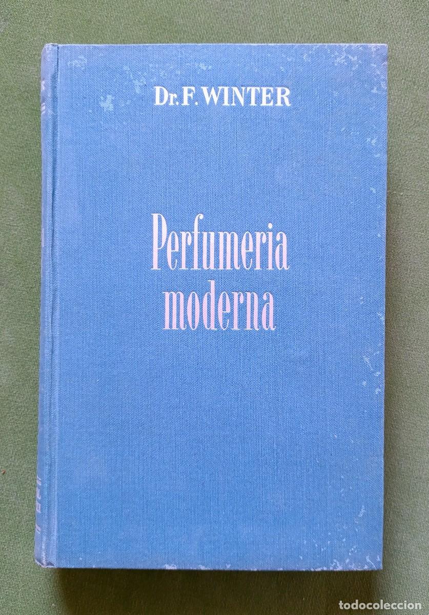 Libri di seconda mano: PERFUMERIA MODERNA - FRED WINTER - 1944.