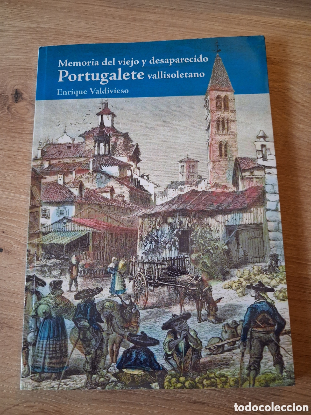 Second hand books: MEMORIA DEL VIEJO Y DESAPARECIDO PORTUGALETE VALLISOLETANO