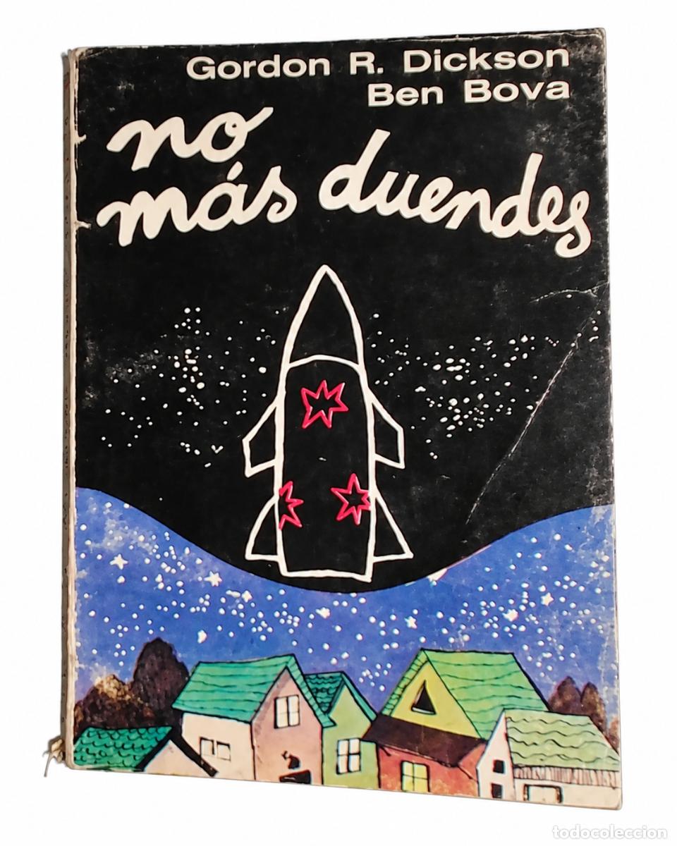 Libros de segunda mano: GORDON R. DICKSON / BEN BOVA &ndash; NO M&Aacute;S DUENDES LM